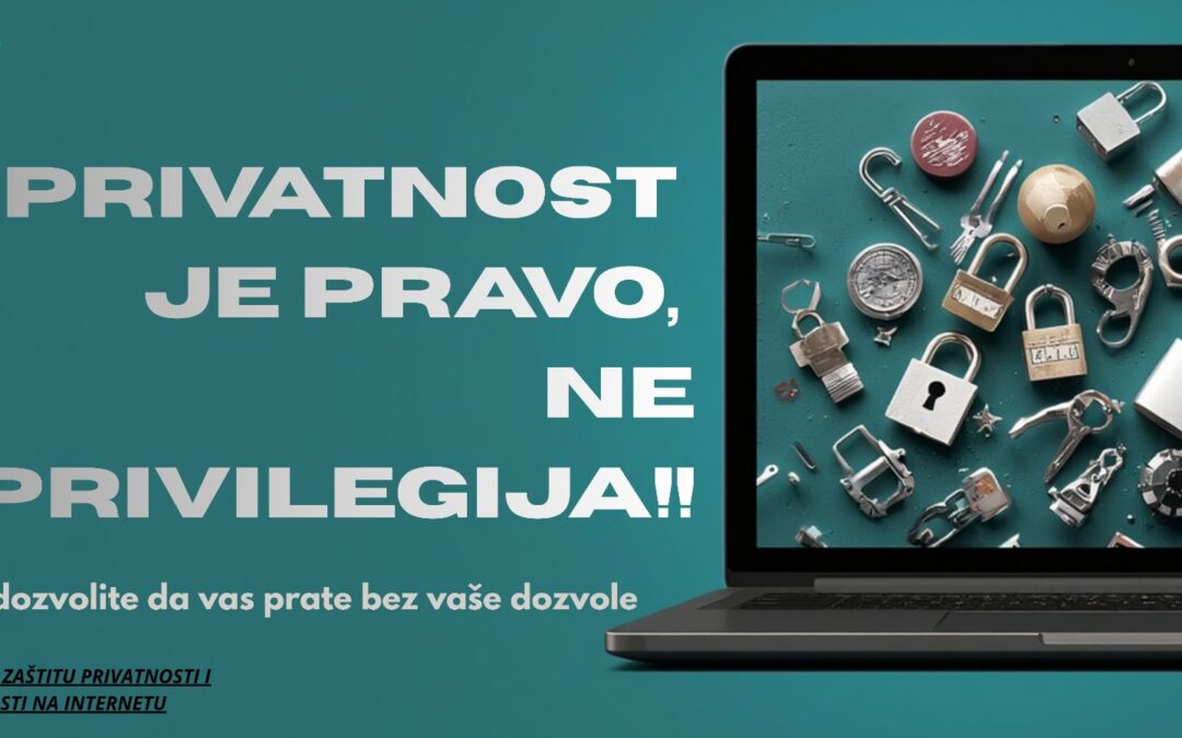 Privatnost je pravo, a ne privilegija